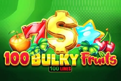 100 Bulky Fruits
